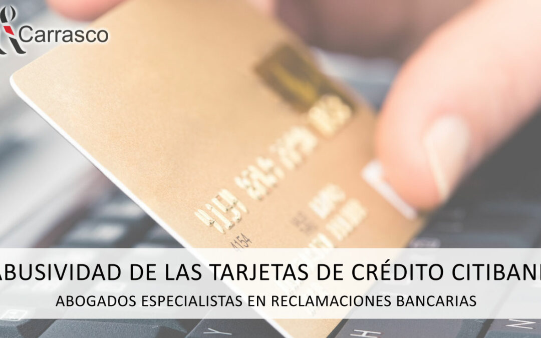 ABUSIVIDAD DE LAS TARJETAS DE CRÉDITO CITIBANK